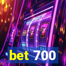 bet 700